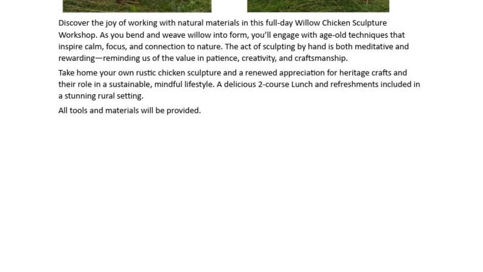 Willow chicken sculpture workshop.